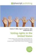 Voting rights in the United States edito da Alphascript Publishing