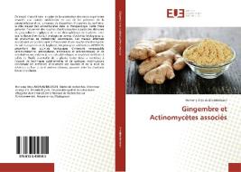 Gingembre et Actinomycètes associés di Herivony Onja Andriambeloson edito da Editions universitaires europeennes EUE