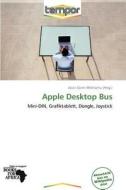 Apple Desktop Bus edito da Betascript Publishing