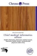 Chief Medical Informatics Officer edito da Chrono Press