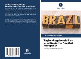 Taylor-Regelmodell an brasilianische Realität angepasst di Thiago Werminghoff edito da AV Akademikerverlag
