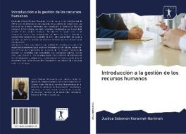 Introducción a la gestión de los recursos humanos di Justice Solomon Korantwi-Barimah edito da AV Akademikerverlag