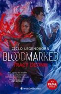 Bloodmarked di Tracy Deonn edito da Wonderbooks