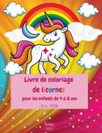Livre de coloriage de licornes pour les enfants de 4 à 8 ans di S. L. Pub edito da S.L. PUB