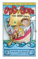 Odd Gods: The Oddyssey di David Slavin edito da HARPERCOLLINS