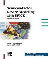Semiconductor Device Modeling with Spice di Giuseppe Massobrio, Giuseppe Massabrio, Paolo Antognetti edito da IRWIN