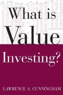 What Is Value Investing? di Lawrence Cunningham edito da MCGRAW HILL BOOK CO