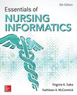 Essentials of Nursing Informatics, 6th Edition di Virginia K. Saba edito da McGraw-Hill Education
