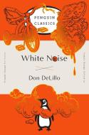 White Noise: (penguin Orange Collection) di Don Delillo edito da PENGUIN GROUP