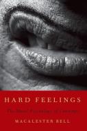 Hard Feelings di Macalester Bell edito da OUP USA