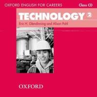 Oxford English For Careers: Technology 2: Class Audio Cd di Eric Glendinning, Alison Pohl edito da Oxford University Press