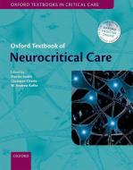 Oxford Textbook Of Neurocritical Care di Martin M. Smith edito da Oxford University Press