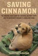 Saving Cinnamon di Christine Sullivan edito da St. Martins Press-3PL