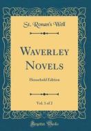 Waverley Novels, Vol. 1 of 2: Household Edition (Classic Reprint) di St Ronan's Well edito da Forgotten Books