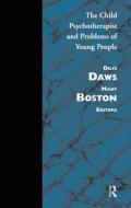 Child Psychotherapist and Problems of Young People di MARY BOSTON edito da Taylor & Francis Ltd