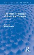 The Plays Of George Colman The Younger di George Colman edito da Taylor & Francis Ltd