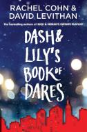 Dash & Lily's Book of Dares di Rachel Cohn, David Levithan edito da Random House LCC US