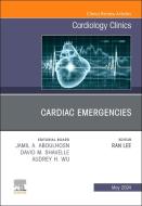 Cardiac Emergencies, an Issue of Cardiology Clinics edito da ELSEVIER
