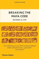 Breaking the Maya Code di Michael D. Coe edito da Thames & Hudson Ltd