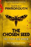 The Chosen Seed di Sarah Pinborough edito da Orion Publishing Co
