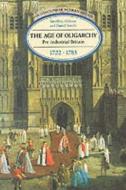 The Age of Oligarchy di Geoffrey Holmes, D. Szechi edito da Taylor & Francis Ltd