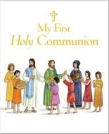 My First Holy Communion di Sophie Piper edito da Lion Hudson Plc