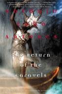 The Return of the Caravels di Antonio Lobo Antunes edito da GROVE ATLANTIC