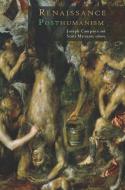 Renaissance Posthumanism di Scott Maisano edito da Fordham University Press