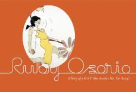 Ruby Osorio: A Story of a Girl (Who Awakes Far, Far, Away) di Ruby Osorio edito da CONTEMPORARY ART MUSEUM ST LOU