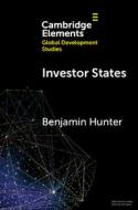 Investor States di Benjamin Hunter edito da Cambridge University Press