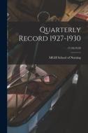 Quarterly Record 1927-1930; 17;18;19;20 edito da LIGHTNING SOURCE INC