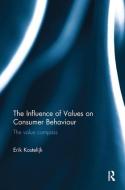 The Influence of Values on Consumer Behaviour di Erik (Amsterdam University of Applied Sciences Kostelijk edito da Taylor & Francis Ltd