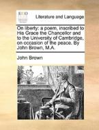 On Liberty di John Brown edito da Gale Ecco, Print Editions