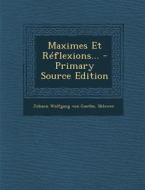 Maximes Et Reflexions... di Sklower edito da Nabu Press
