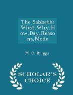 The Sabbath di M C Briggs edito da Scholar's Choice