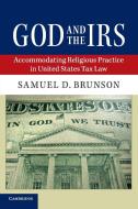 God and the IRS di Samuel D. Brunson edito da Cambridge University Press