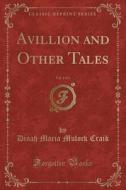Avillion And Other Tales, Vol. 3 Of 3 (classic Reprint) di Dinah Maria Mulock Craik edito da Forgotten Books