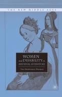 Women and Disability in Medieval Literature di T. Pearman edito da Palgrave Macmillan US