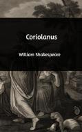 Coriolanus di William Shakespeare edito da Blurb