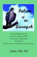 Falcon Of The Quraysh di Samir Abu Tal edito da Xlibris