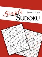 Simple Sudoku di Barbara Smith edito da AUTHORHOUSE