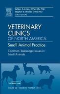 Common Toxicologic Issues in Small Animals, An Issue of Veterinary Clinics: Small Animal Practice di Safdar N. Khan, Stephen B. Hooser edito da Elsevier Health Sciences