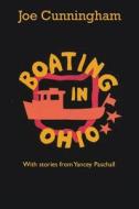 Boating in Ohio di Joe Cunningham edito da Createspace