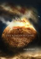 Thy Kingdom Come di Damian Shishkin edito da FRIESENPR