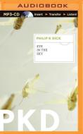 Eye in the Sky di Philip K. Dick edito da Brilliance Audio