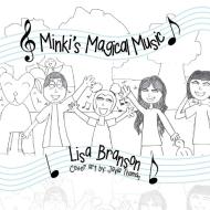 Minki's Magical Music di Lisa Branson edito da Balboa Press