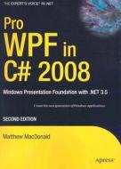 Pro WPF in C# 2008 di Matthew MacDonald edito da APress