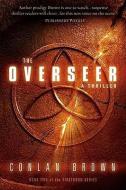 The Overseer: A Thriller di Conlan Brown edito da REALMS