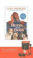 Hotel for Dogs di Lois Duncan edito da Findaway World