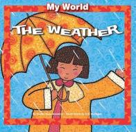 The Weather di Gladys Rosa-Mendoza edito da Windmill Books
